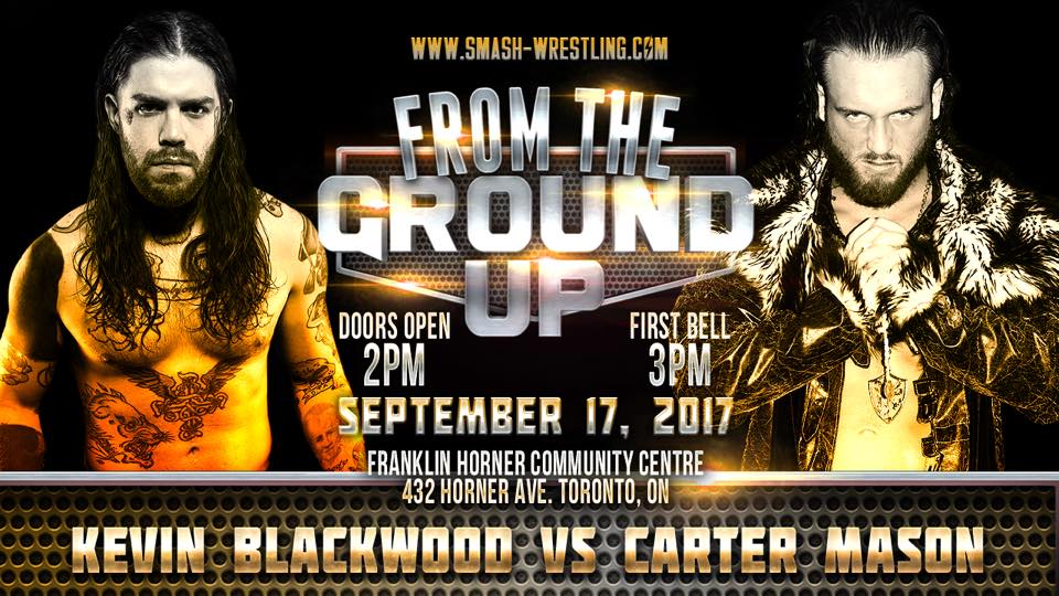 Smash-Wrestling-From-TheGround-Up-Kevin-Blackwood-vs-Carter-Mason-September-17-2017